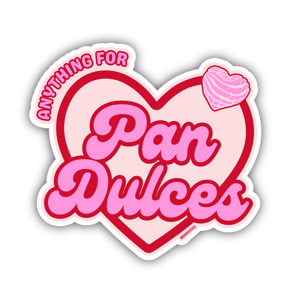 Anything for Pan Dulces Sticker