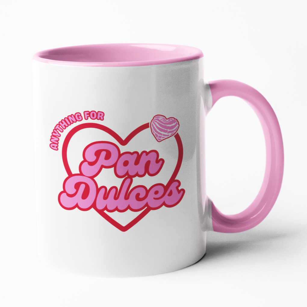 Anything for Pan Dulces Mug