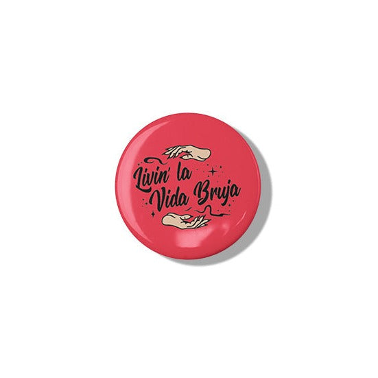 Livin' la Vida Bruja Button