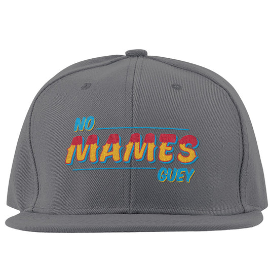 No Mames Guey Flat Bill Hat