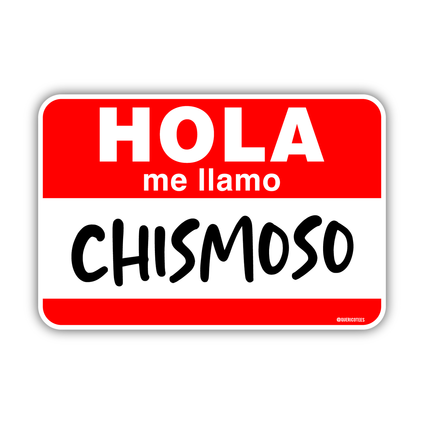 Hola me llamo Chismoso Sticker