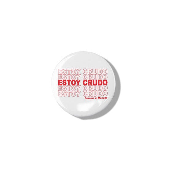 Estoy Crudo Button