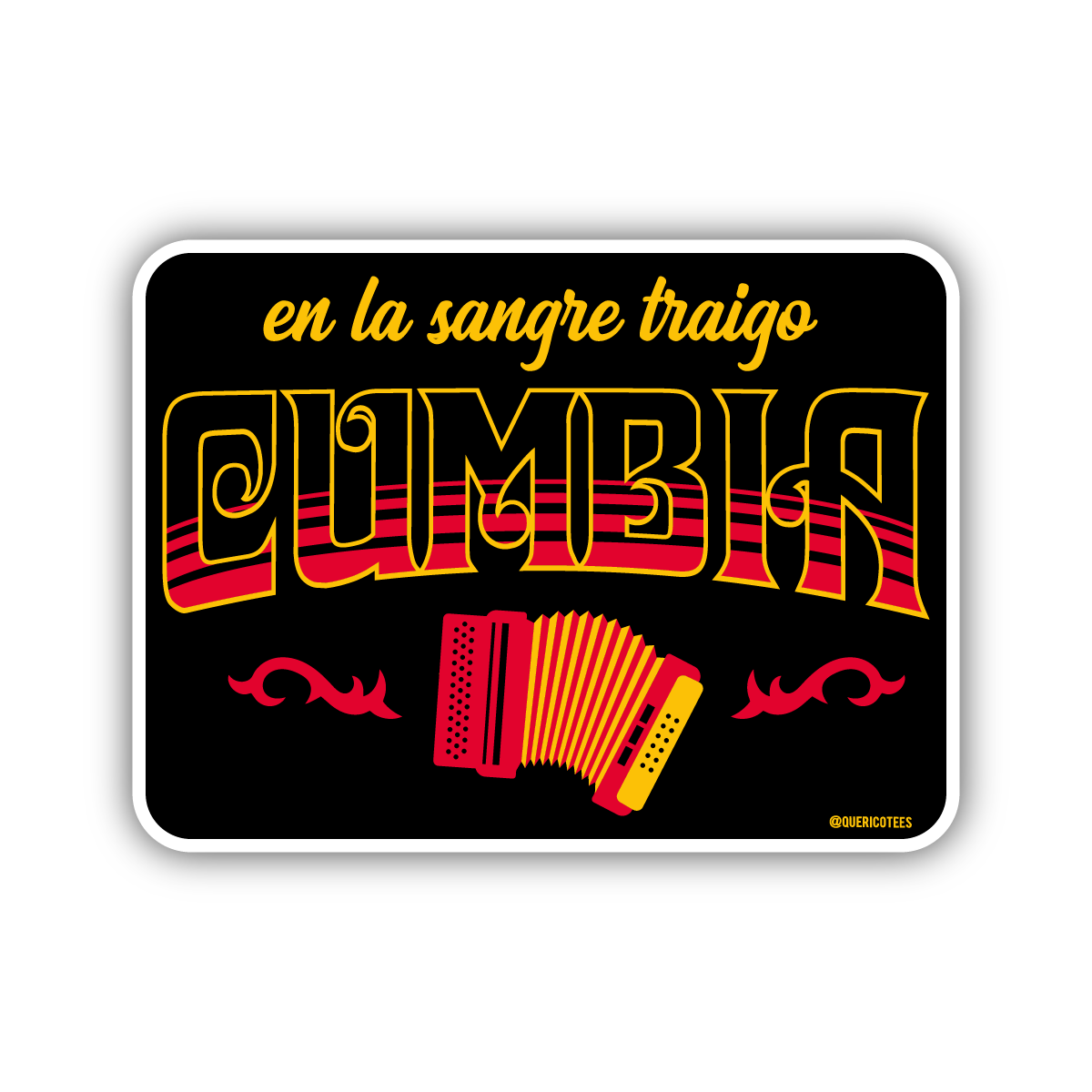 En la Sangre tengo Cumbia Sticker