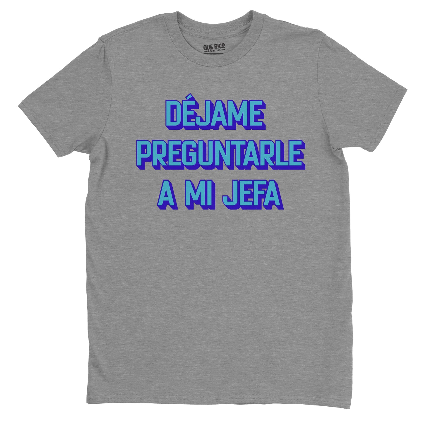 Déjame Preguntarle a mi Jefa