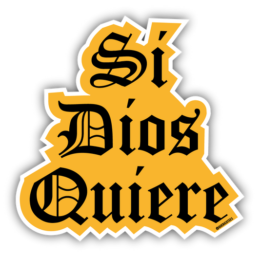 Sí Dios Quiere Sticker