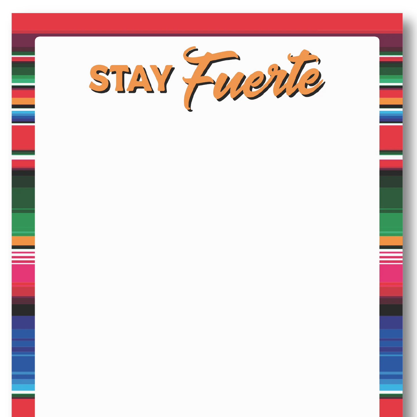 Stay Fuerte Serape Notepad