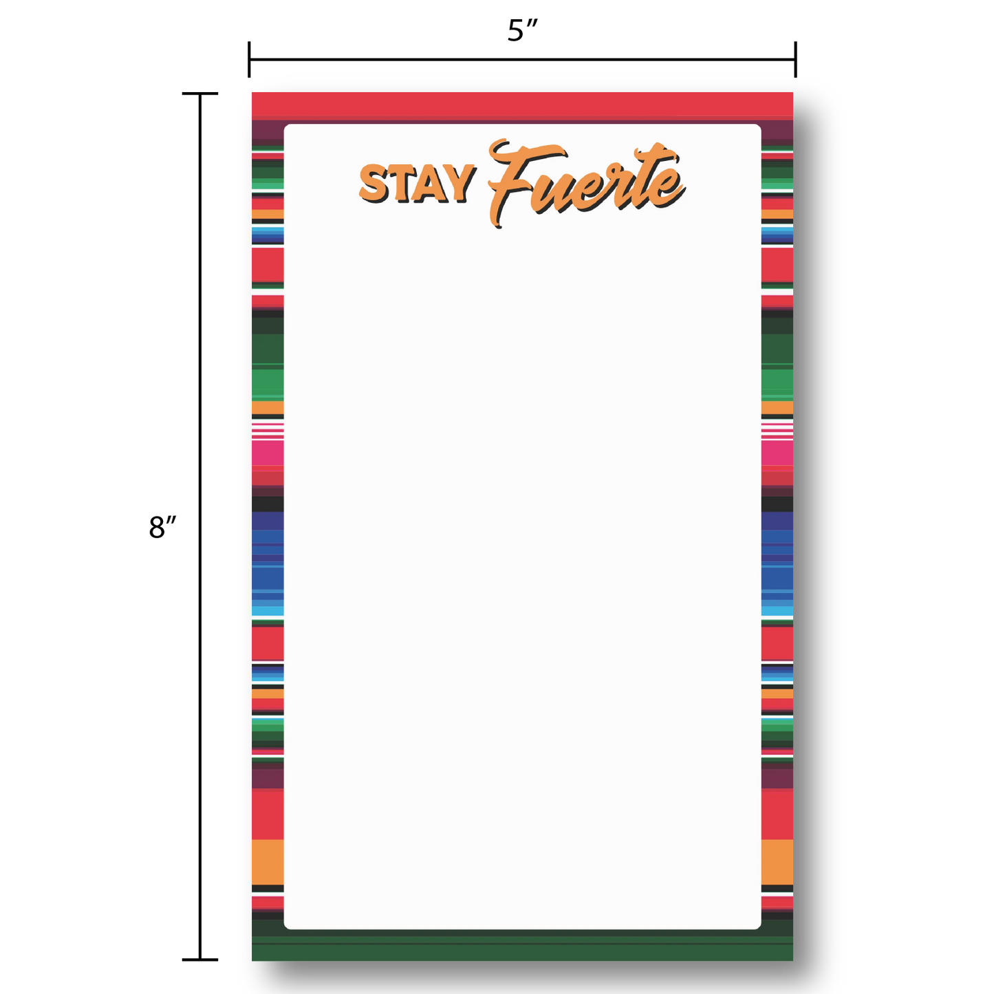 Stay Fuerte Serape Notepad