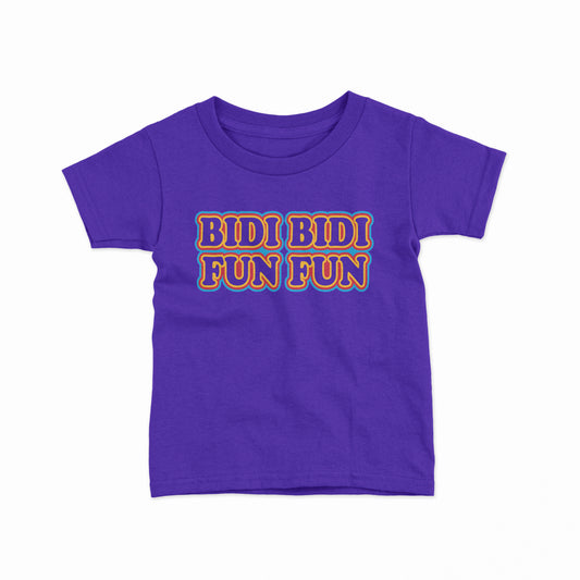 Bidi Bidi Fun Fun Toddler T-shirt