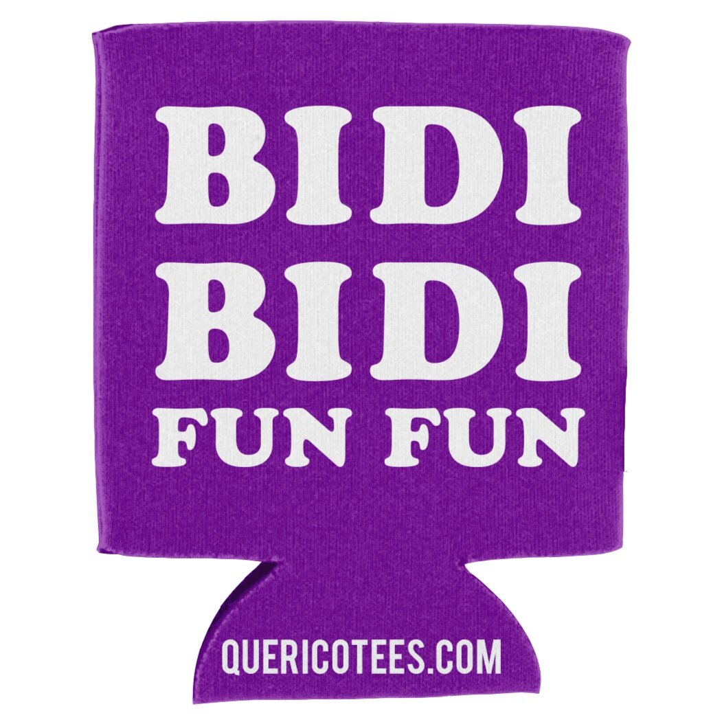Bidi Bidi Fun Fun - Can Cooler
