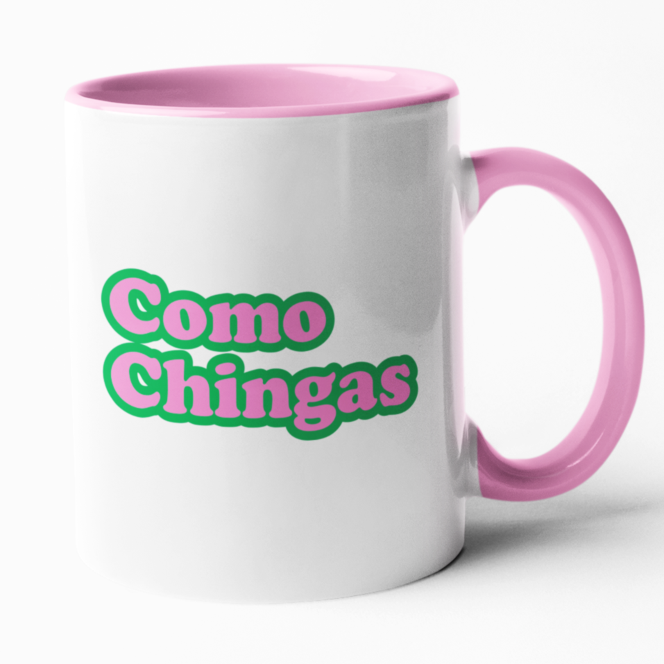 Como Chingas Mug