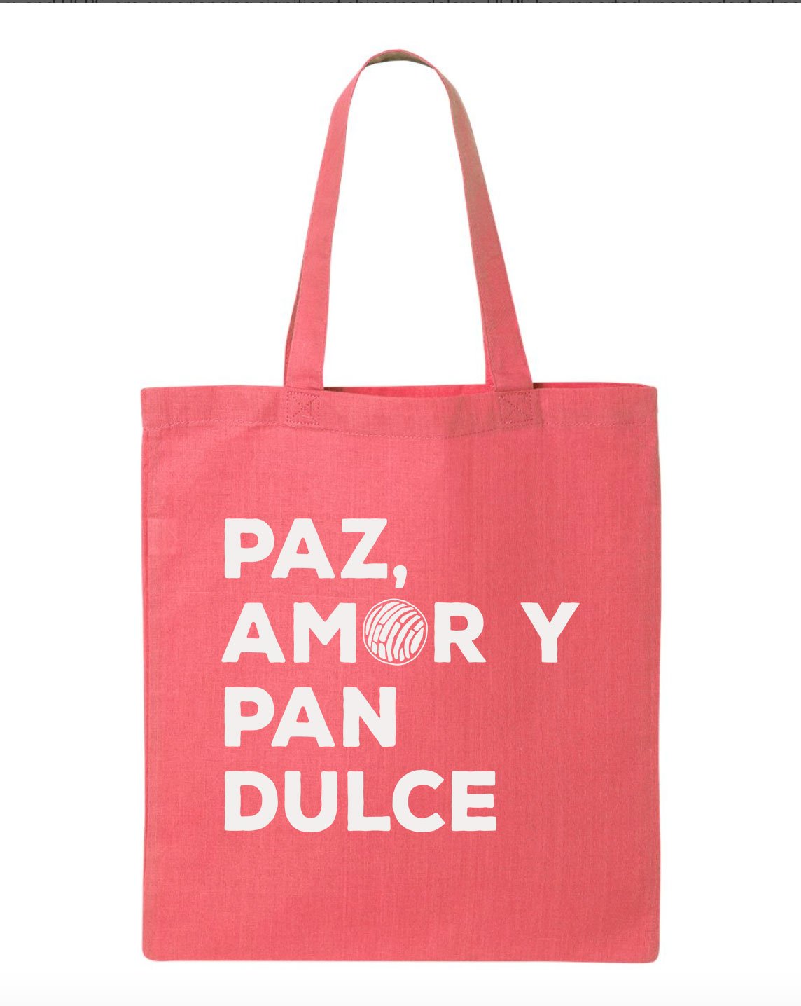 Paz, Amor y Pan Dulce Pink Tote
