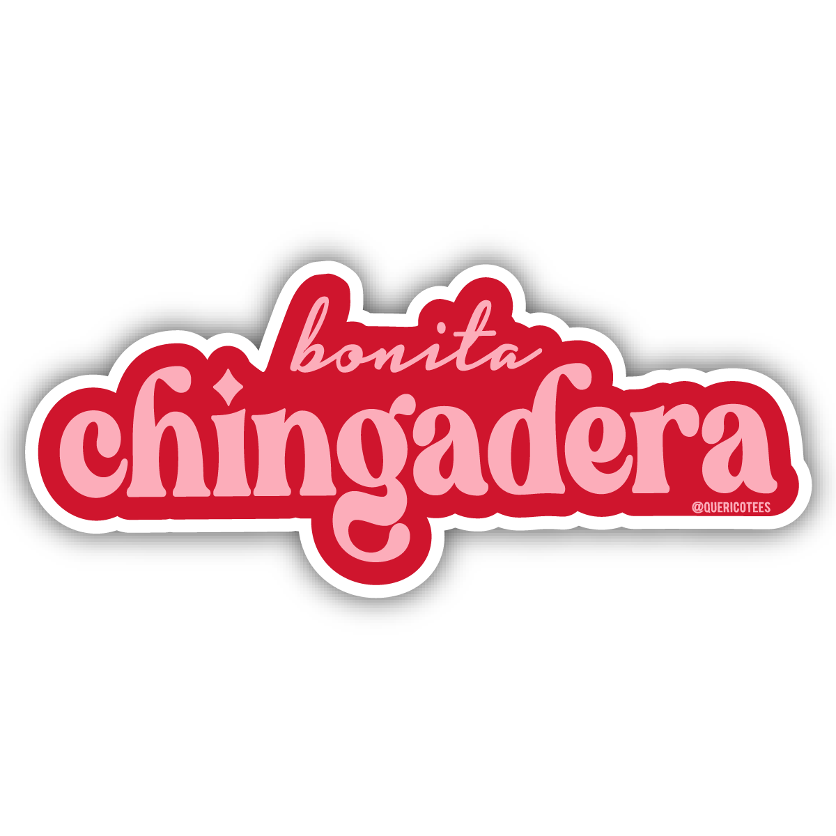 Bonita Chingadera Sticker