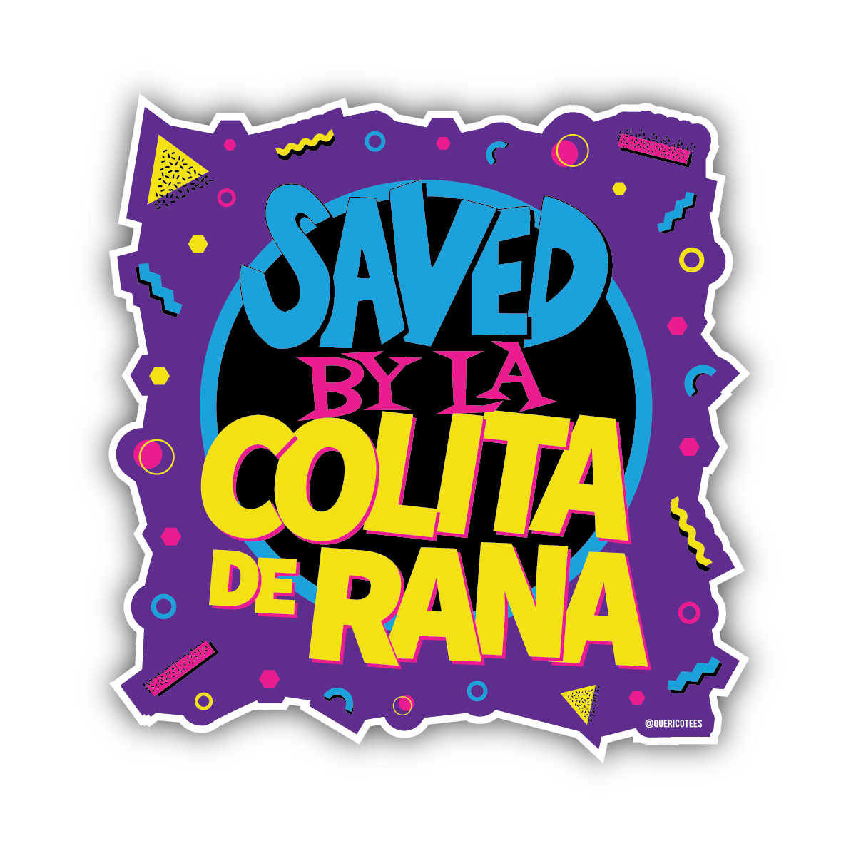 Saved by la Colita de Rana Sticker