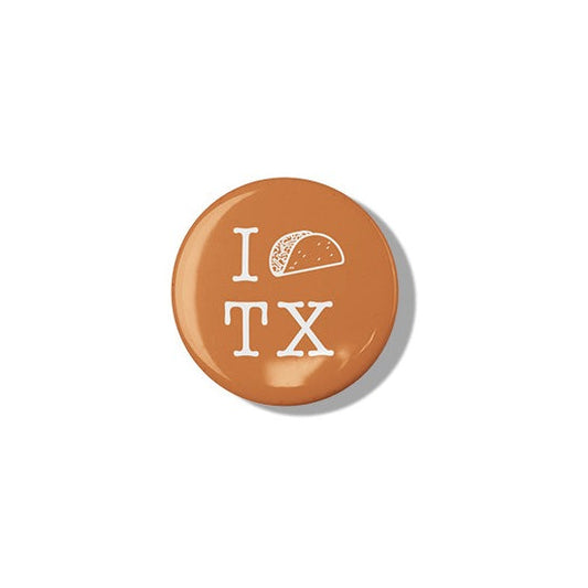 I Taco Texas Button