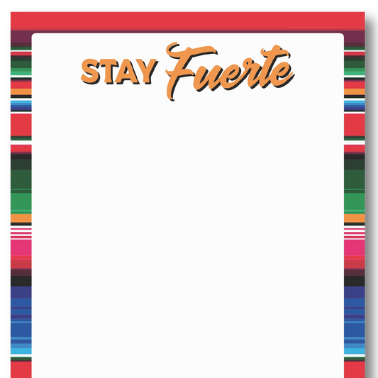 Stay Fuerte Serape Notepad