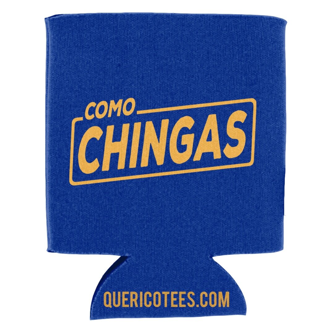 Como Chingas - Can Cooler