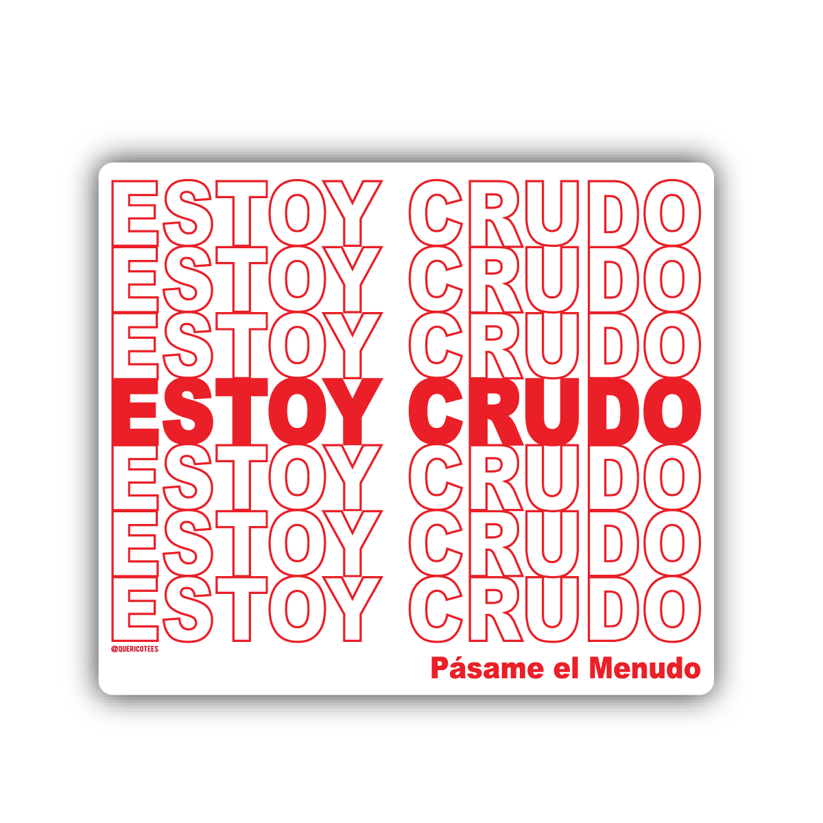 Estoy Crudo Sticker