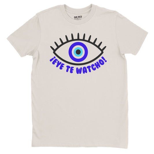 ¡Eye te Watcho!