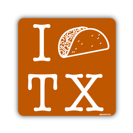 I Taco Texas Sticker