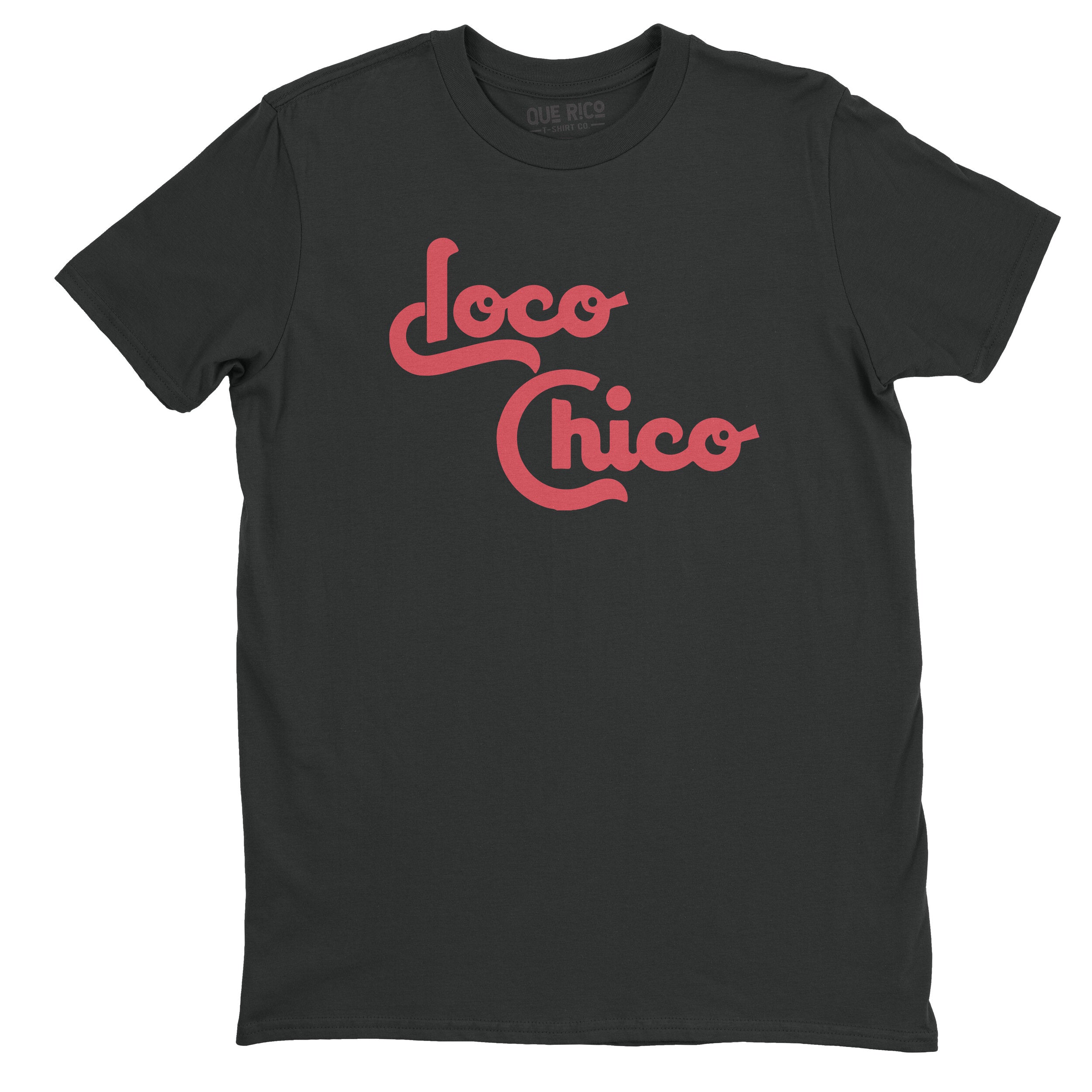 Loco Chico – Que Rico T-Shirt Co.